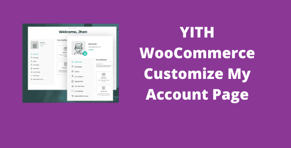 YITH-WooCommerce-Customize-My-Account-Page.png YITH WooCommerce Customize My Account Page GPL - Image 1